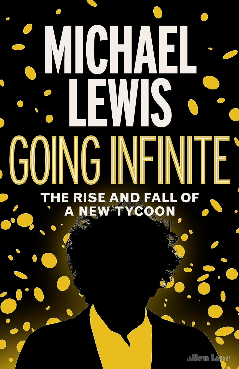 Going Infinite Hardcover – by Michael Lewis