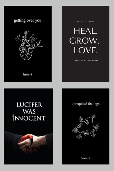 UNRWQUITED FEELINGS BY LESLIE B + HEAL GROW LOVE BY PIERRE ALEX JEANTY + GETTING OVER YOU BY LESLIE B + LUCIFER WAS INNOCENT BY TIRTH RAJ PARSANA