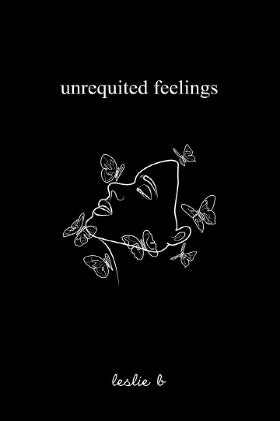 Unrequited Feelings by Leslie B