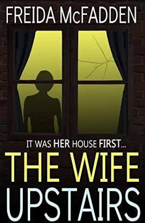 The Wife Upstairs Book by Freida McFadden