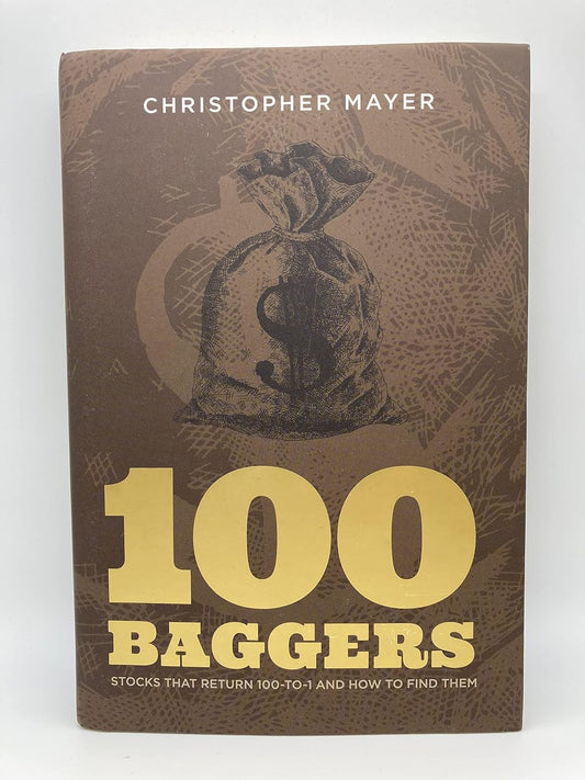 100 Baggers Paperback – by Christopher W. Mayer