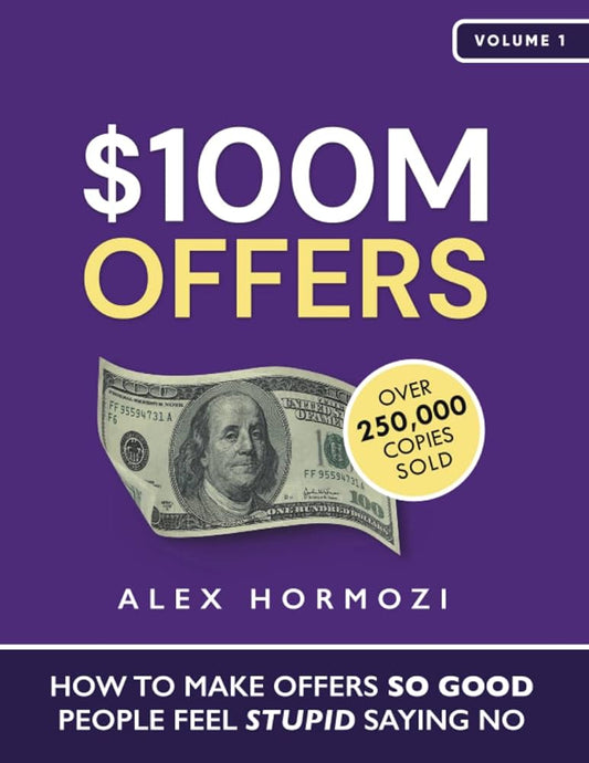 100M Offers Paperback by Alex Hormozi - Business Strategies Book