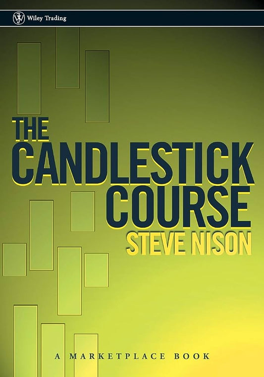 The Candlestick Course:(A Marketplace Book) (Paperback) by Steve Nison
