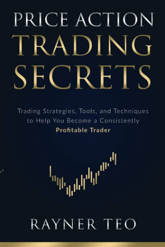 Price Action Trading Secrets (Paperback) by Rayner Teo