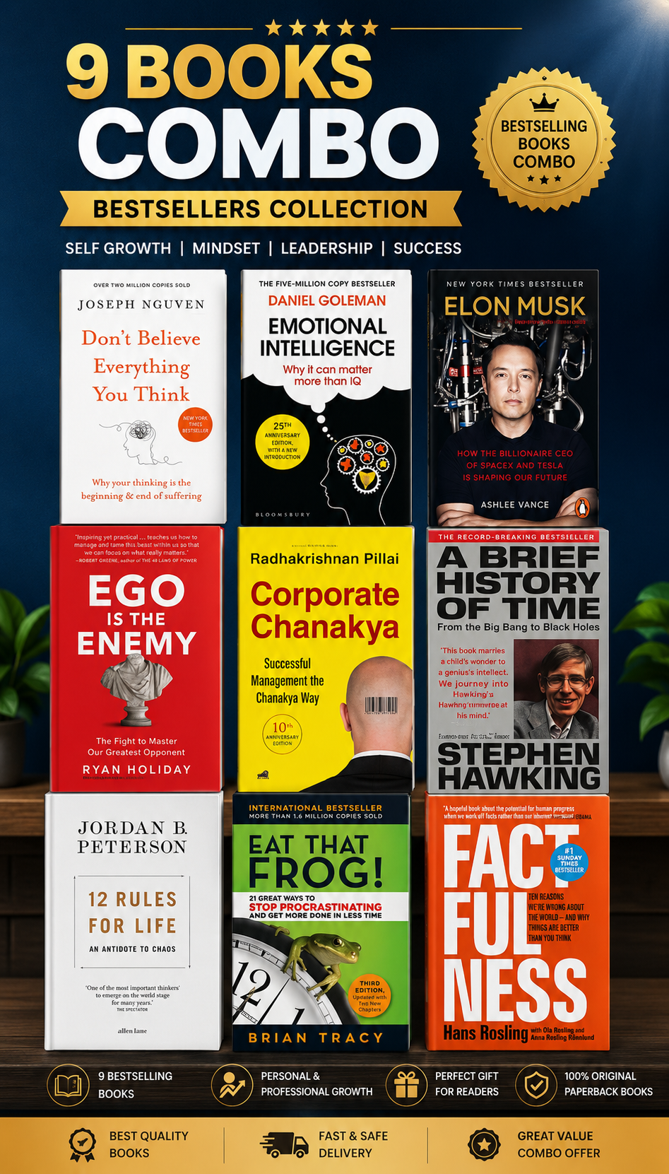 Don't Believe Everything You Think + Emotional Intelligence + Elon Musk + Ego Is the Enemy + Corporate Chanakya + A Brief History of Time + 12 Rules for Life + Eat That Frog! + Factfulness (Paperback English) – 9 Books Combo
