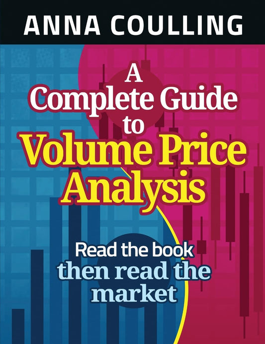 A Complete Guide To Volume Price Analysis (Paperback) by Anna Coulling
