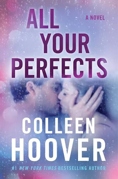 All Your Perfects by Colleen Hoover