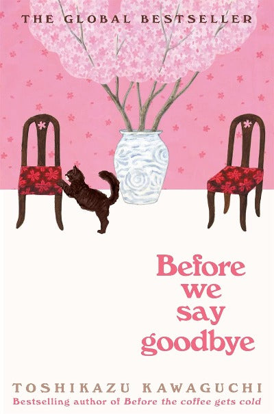 Cover of 'Before We Say Goodbye' Paperback by Toshikazu Kawaguchi - Fiction Novel