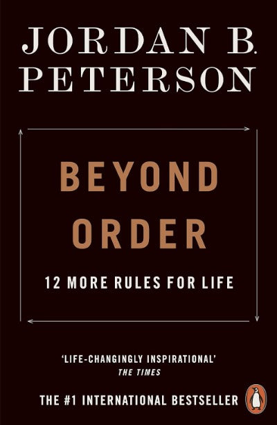 Beyond Order (Lead Title): 12 More Rules for Life (Paperback) – by Jordan B. Peterson