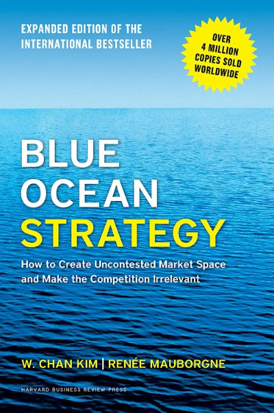 Blue Ocean Strategy (Paperback) – By Kim