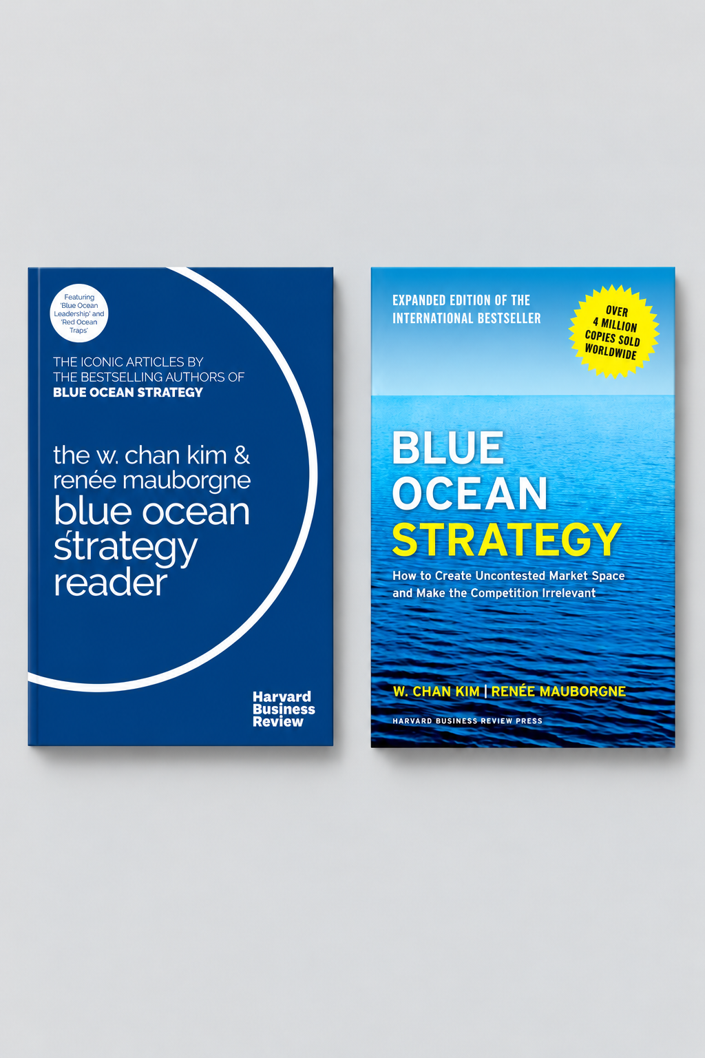 Blue Ocean Strategy + Blue Ocean Strategy Reader by W. Chan Kim & Renée Mauborgne 