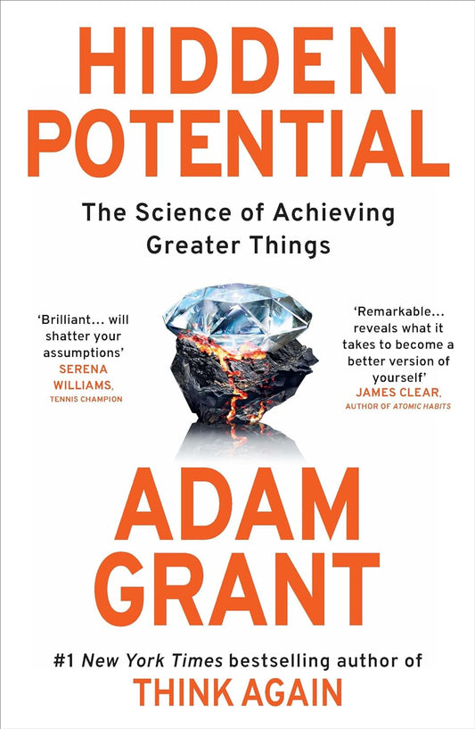 Hidden Potential : The Science of Achieving Greater Things (Paperback) – by Adam Grant