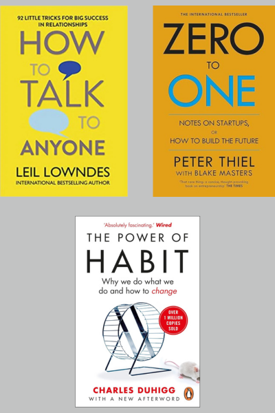 How To Talk To Anyone & P0wer Of Habit & Zero to One 
