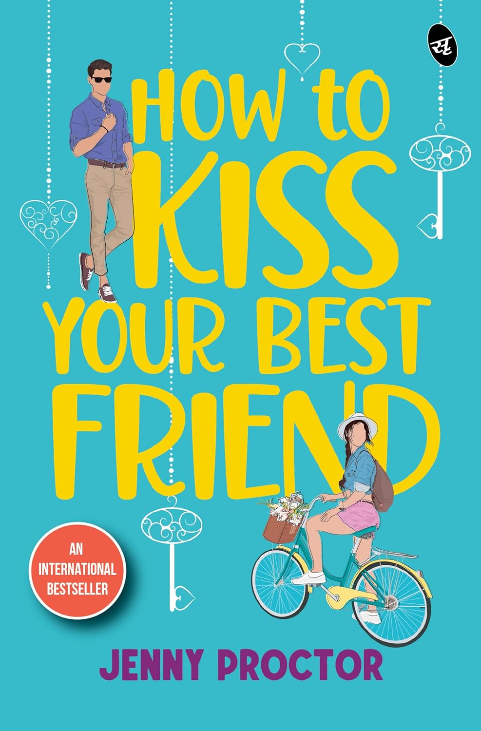 How to Kiss Your Best Friend Paperback –  by Jenny Proctor