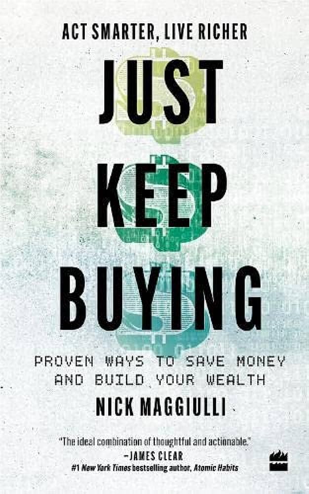 Just Keep Buying (Paperback) – by Nick Maggiulli