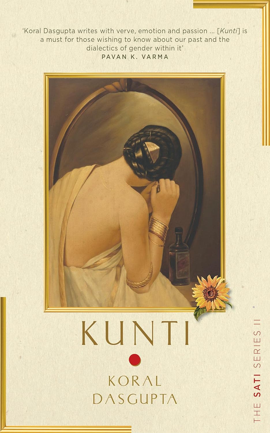 Kunti: Sati Series II 
by Koral Dasgupta