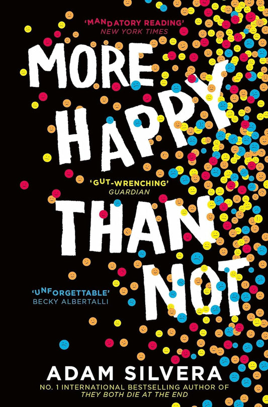 More Happy Than Not Paperback  
by Adam Silvera