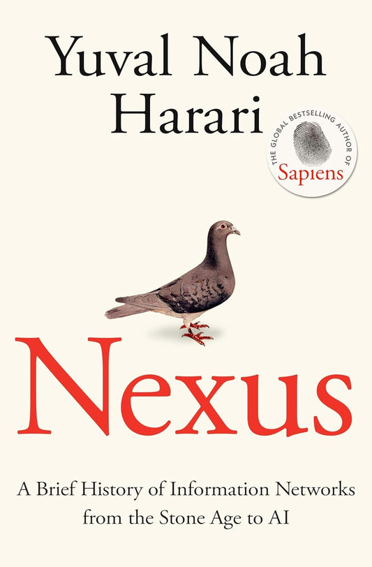 Nexus FROM THE MULTI-MILLION COPY BESTSELLING AUTHOR OF SAPIENS