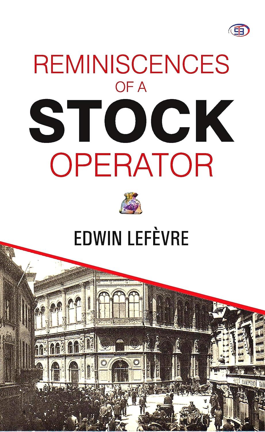 Reminiscences of a Stock Operator Paperback – by Edwin Lefevre