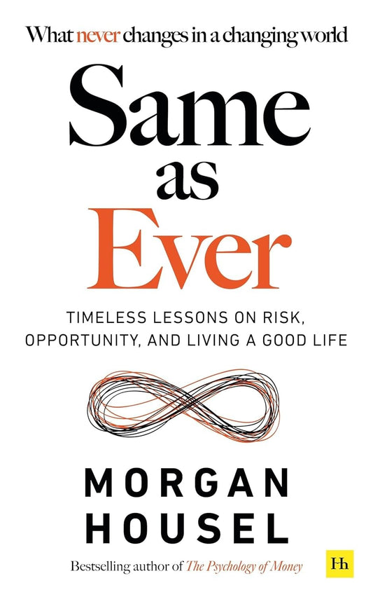 Buy SAME AS EVER Hardcover by Morgan Housel