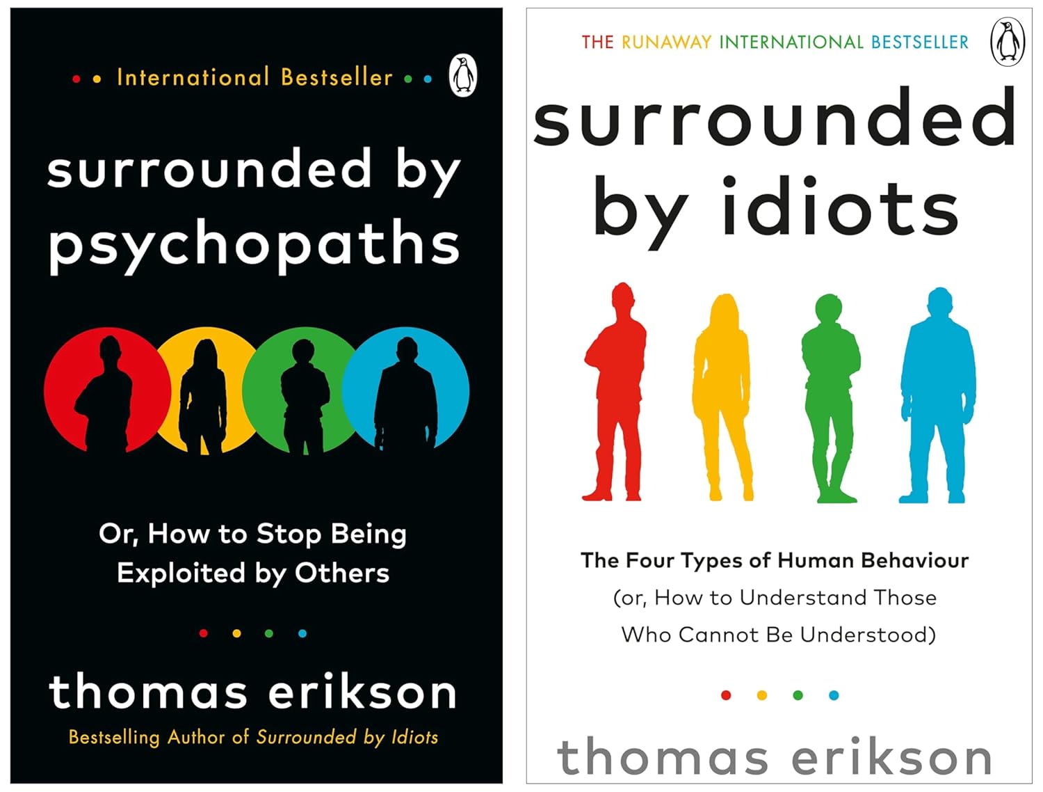 Surrounded by Idiots and Surrounded by Psychopaths by Thomas Erikson
