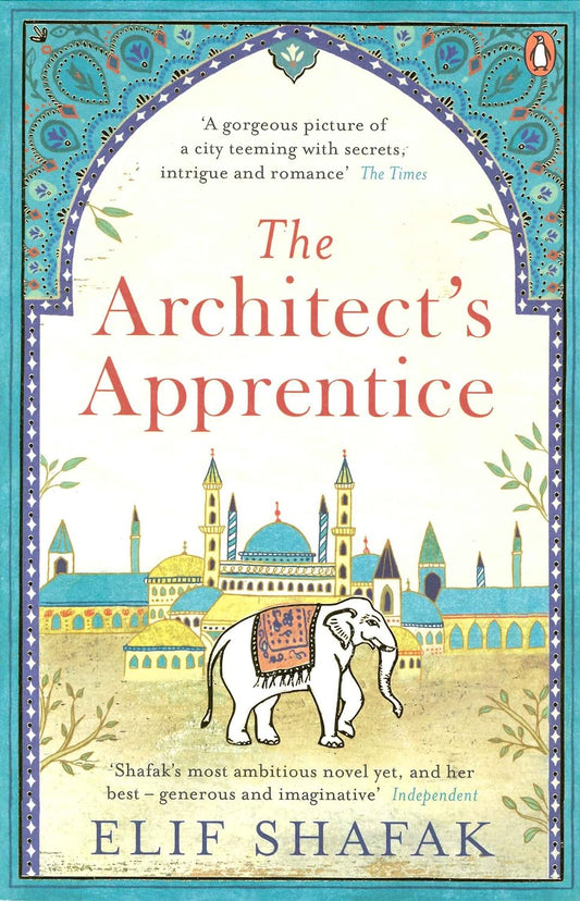 The Architect's Apprentice  (Paperback )– by Elif Shafak