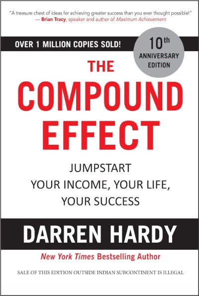 The Compound Effect (Paperback) – by Darren Hardy 