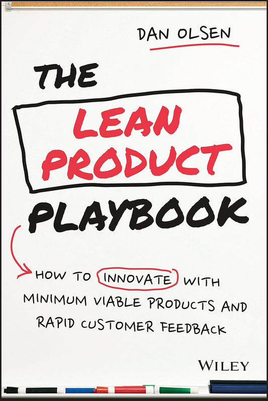 The Lean Product Playbook Hardcover – by Dan Olsen
