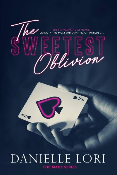 The Sweetest Oblivion: 1 (Made Series) Paperback – by Danielle Lori