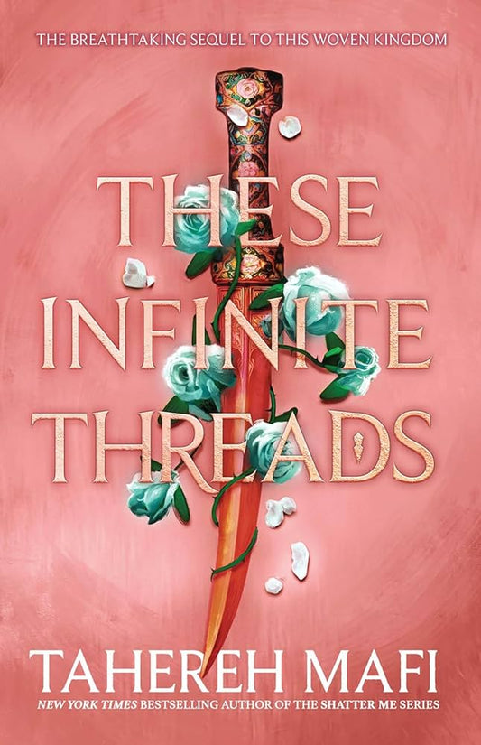 These Infinite Threads (This Woven Kingdom) Paperback – by Tahereh Mafi