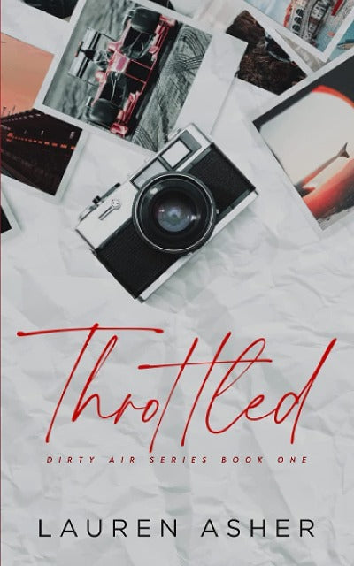 Throttled (Dirty Air #1) Paperback – by Lauren Asher