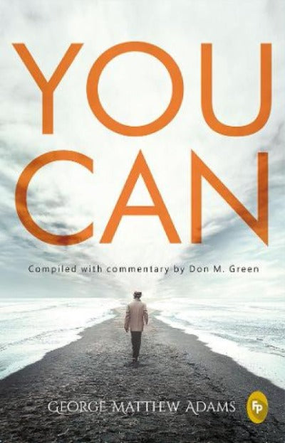 You Can (Paperback) – by George Matthew Adams