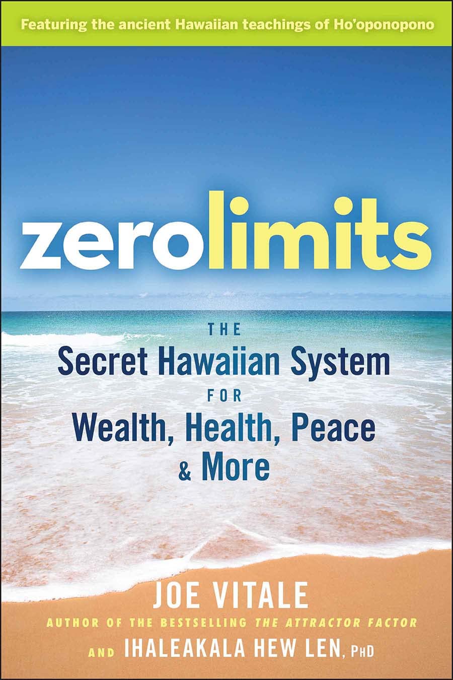 Zero Limits Paperback – by Joe Vitale (Author), Ihaleakala Hew Len