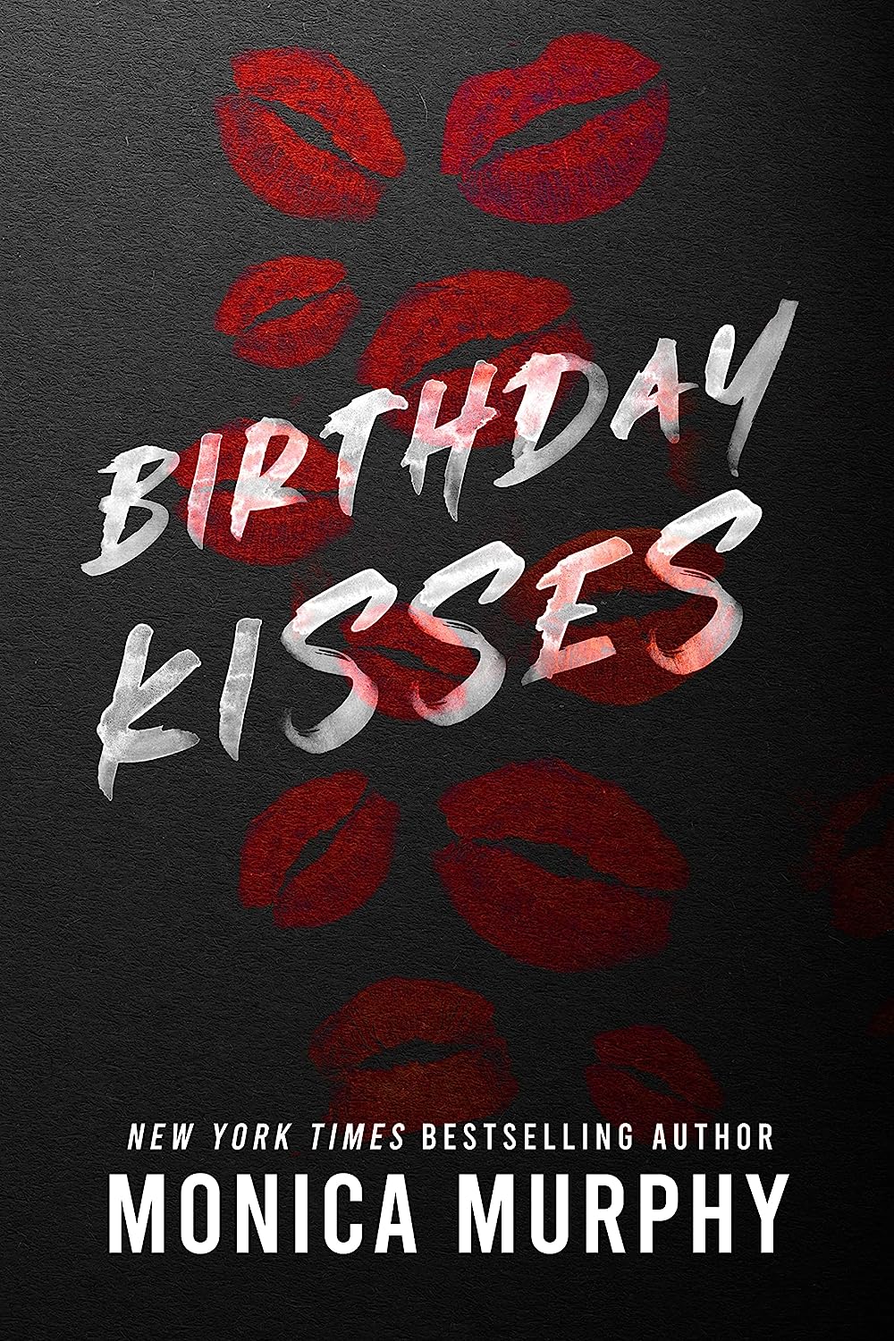 Birthday Kisses by Monica Murphy