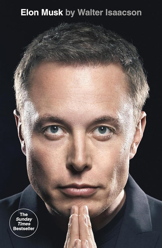 Elon Musk 
by Walter Isaacson