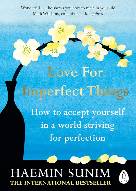 Love for Imperfect Things (Paperback )–  by Haemin Sunim